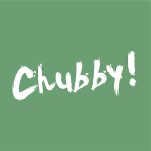 Chubby! on Discogs