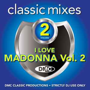 Various - I Love Madonna (Classic Mixes) (Volume 2)