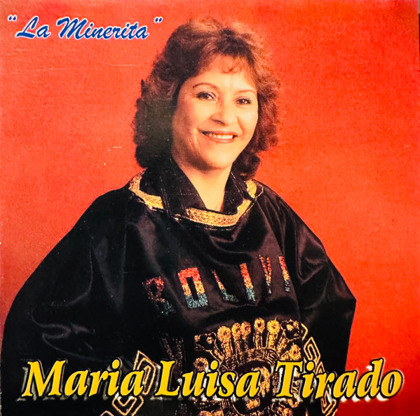 Maria Luisa Tirado – La Minerita (1999, CDr) - Discogs