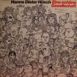 Eine Schöne Gesellschaft - Hanns Dieter Hüsch