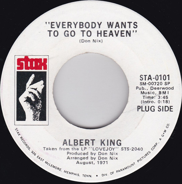 last ned album Albert King - Everybody Wants To Go To Heaven Lovejoy Ill