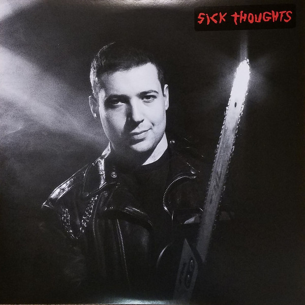 Sick Thoughts – Sick Thoughts (2018