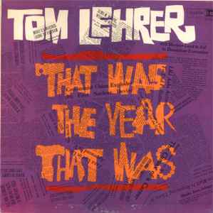 That Was The Year That Was - Tom Lehrer