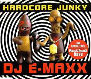 DJ E-Maxx - Hardcore Junky album cover