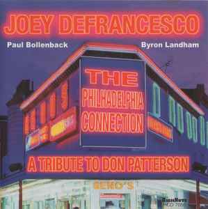 Joey DeFrancesco - The Philadelphia Connection - A Tribute To Don Patterson