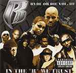 Cover of Ryde Or Die Vol. III - In The "R" We Trust, 2001, CD