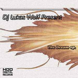 Dj Lukas Wolf - The Dream EP. album cover