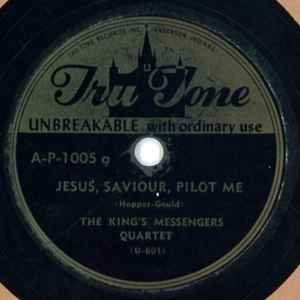The King's Messengers Quartet (2) - Jesus, Saviour, Pilot Me album cover