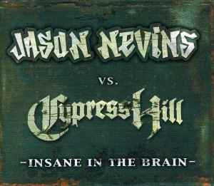 Jason Nevins - Insane In The Brain album cover
