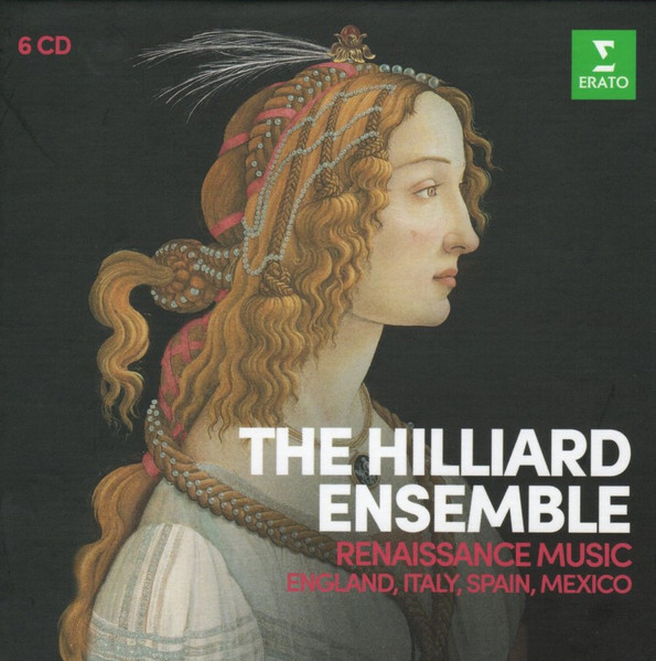 The Hilliard Ensemble – Renaissance Music: England, Italy, Spain