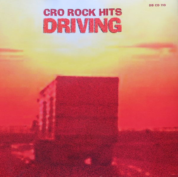 télécharger l'album Various - Cro Rock Hits Driving