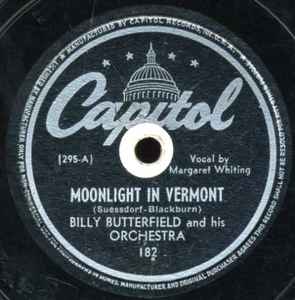 Billy Butterfield And His Orchestra - Moonlight In Vermont / There Goes That Song Again album cover