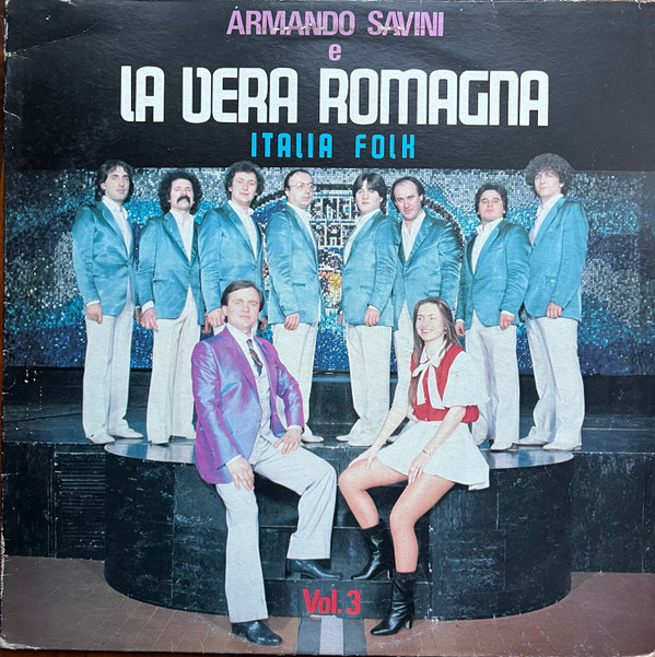 lataa albumi Armando Savini E La Vera Romagna - Italia Folk Vol 3