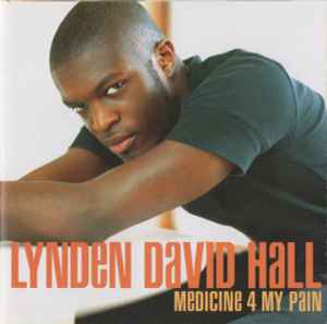 Lynden David Hall – Medicine 4 My Pain (1998, CD) - Discogs