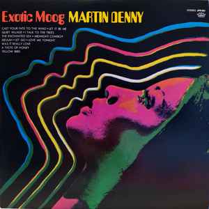 Martin Denny - Exotic Moog album cover