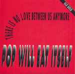 Cover of There Is No Love Between Us Anymore, 1994, Vinyl