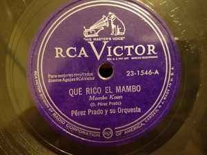 Perez Prado And His Orchestra - Que Rico El Mambo / Mambo No. 5 album cover