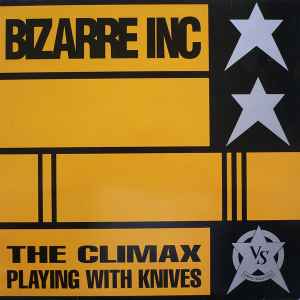 Playing With Knives (The Climax) - Bizarre Inc