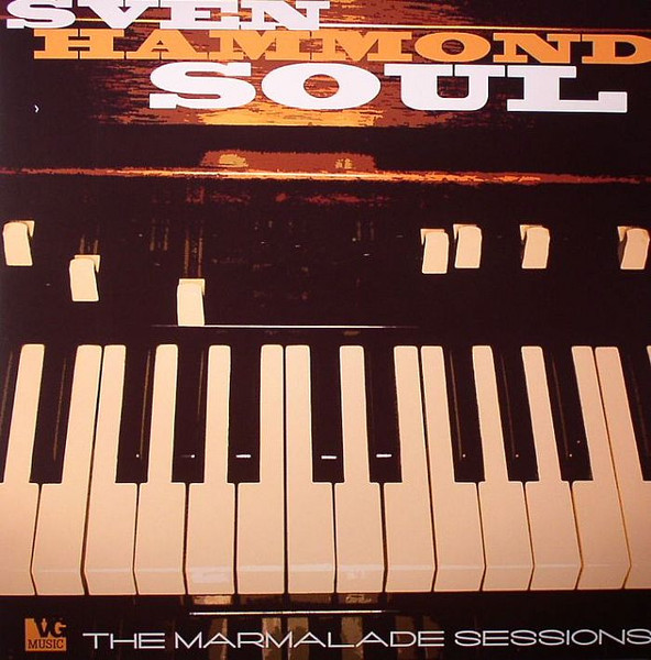 Sven Hammond Soul – The Marmalade Sessions (2010, CD) - Discogs