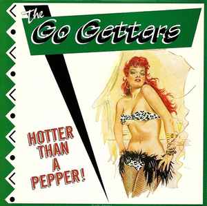 The Go Getters - Hotter Than A Pepper