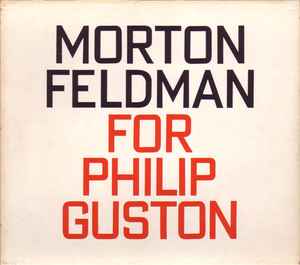 For Philip Guston - Morton Feldman