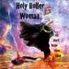 Big Black Bible Blues Band - Holy Roller Woman