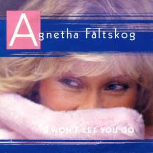 Agnetha Fältskog - I Won't Let You Go album cover
