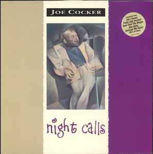 Joe Cocker – Night Calls (1992, Vinyl) - Discogs