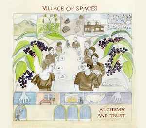 Village Of Spaces - Alchemy And Trust album cover