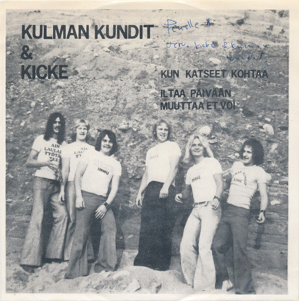 télécharger l'album Kicke & Kulman Kundit - Iltaa Päivään Muuttaa Et Voi Kun Katseet Kohtaa