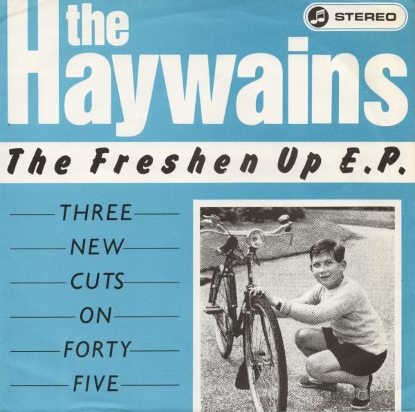 baixar álbum The Haywains - The Freshen Up ep Three New Cuts On Forty Five