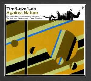 Tim "Love" Lee - Against Nature album cover