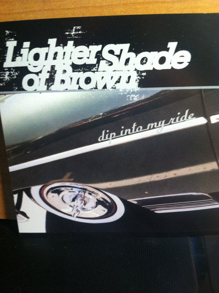 Lighter Shade Of Brown – Dip Into My Ride (1994, Vinyl) - Discogs