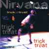 Nirvana - Trick Or Treat