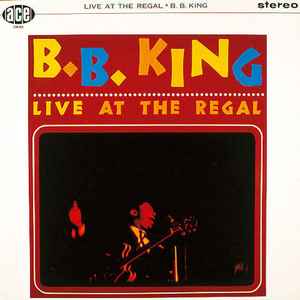 Live at the regal : every day ; sweet little angel ; It's myown fault ;... / B. B. King, chant | King, B.B. (1925-2015). Interprète