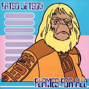 Flames For All - Fatso Jetson