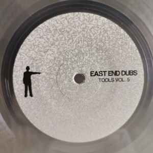 East End Dubs - Tools Vol. 5