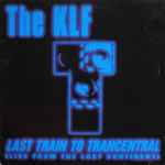 Cover of Last Train To Trancentral (Live From The Lost Continent), 1991-04-22, Vinyl
