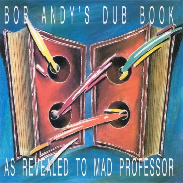 Bob Andy – Bob Andy's Dub Book - As Revealed To Mad Professor