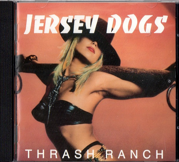 Jersey Dogs – Thrash Ranch (1990, CD) - Discogs