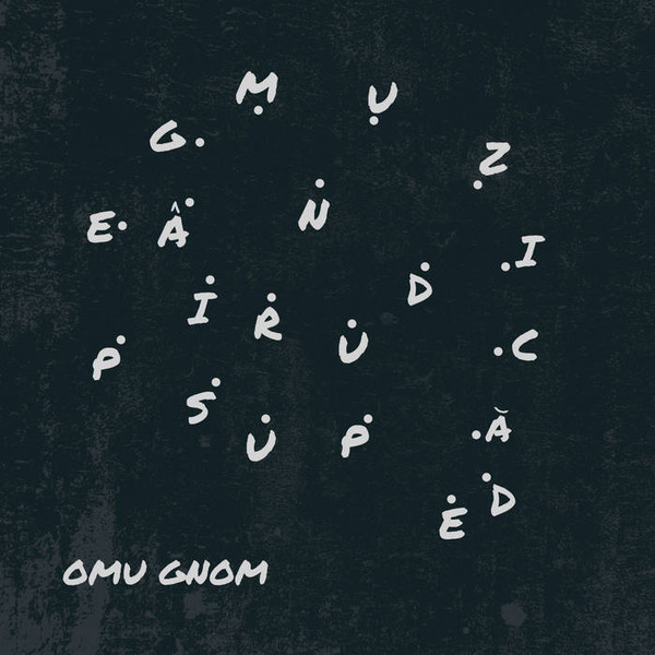 last ned album Omu Gnom - Muzică de pus pe gânduri