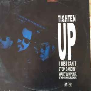 Wally Jump Jr & The Criminal Element - Tighten Up (I Just Can't Stop Dancin')