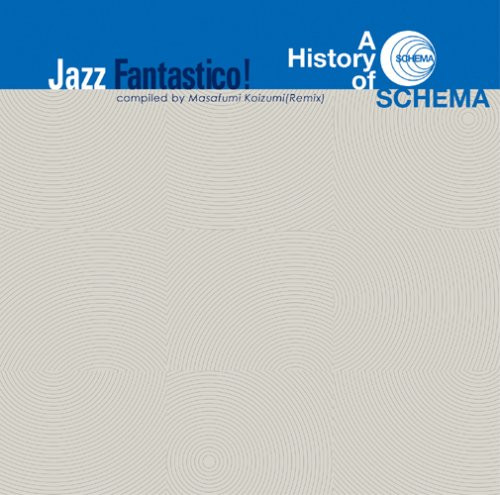 lataa albumi Various - A History Of Schema Jazz Fantastico
