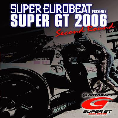 Super Eurobeat Presents Super GT 2006 Second Round (2006, CD