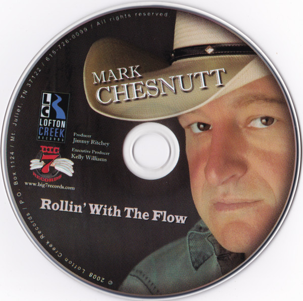 last ned album Download Mark Chesnutt - Rollin With The Flow album
