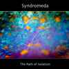 Syndromeda - The Path Of Isolation