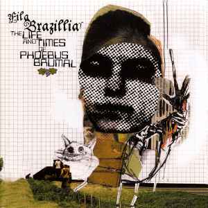 Fila Brazillia - The Life And Times Of Phoebus Brumal album cover