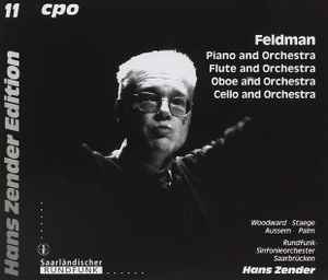 Morton Feldman - Piano And Orchestra / Flute And Orchestra / Oboe And Orchestra / Cello And Orchestra