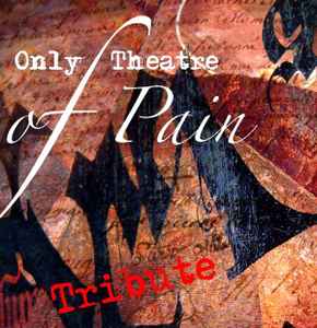 Various - Only Theatre Of Pain (Tribute) album cover