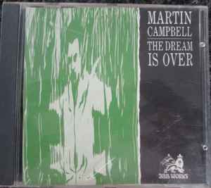 Martin Campbell - The Dream Is Over album cover